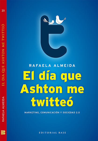 El día que Ashton me Twitteó